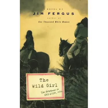 The Wild Girl: The Notebooks of Ned Giles, 1932