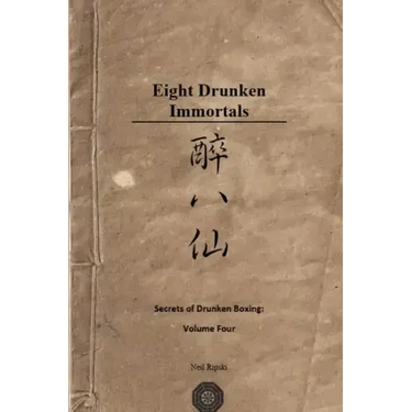 Secrets of Drunken Boxing: The Eight Immortals
