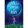 Planet Earth Is Blue