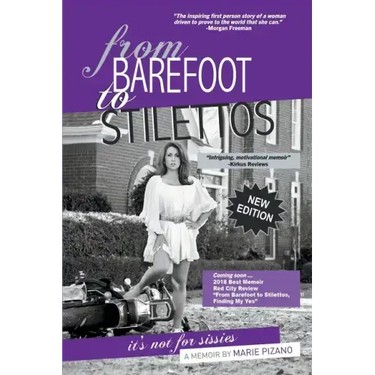 From Barefoot to Stilettos, It's Not for Sissies