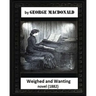 Weighed and wanting(1882) by George MacDonald (novel)