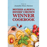 Mother Alberta Hines' Crown Winner Cookbook