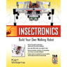 Insectronics: Build Your Own Walking Robot