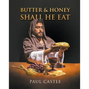 Butter and Honey, Shall He Eat