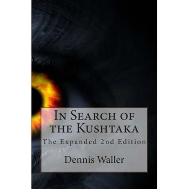 In Search of the Kushtaka The Expanded 2nd Edition