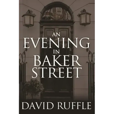 Holmes and Watson - An Evening In Baker Street