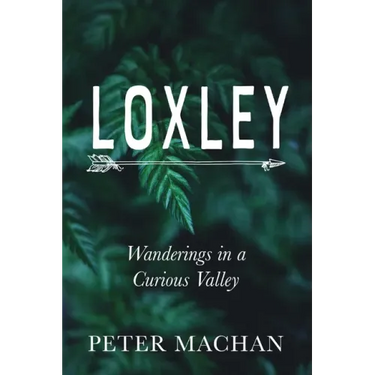 Loxley: Wanderings in a Curious Valley