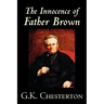 The Innocence of Father Brown by G.K. Chesterton, Fiction, Mystery & Detective