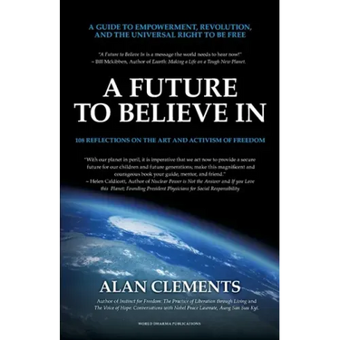 A Future To Believe In: 108 Reflections on the Art and Activism of Freedom