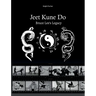 Jeet Kune Do "Bruce Lee´s Legacy"