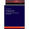 The Monastic Life: From the Fathers of the Desert to Charlemagne