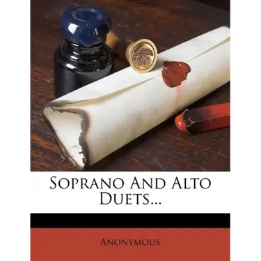 Soprano and Alto Duets...