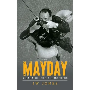 Mayday: A Saga of the Big Mothers