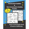 Consecutive Sudoku & Non-Consecutive Sudoku Puzzles: Challenging Sudoku Variant Puzzles (easy to hard)