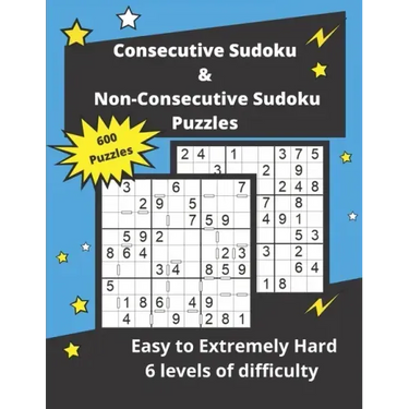 Consecutive Sudoku & Non-Consecutive Sudoku Puzzles: Challenging Sudoku Variant Puzzles (easy to hard)