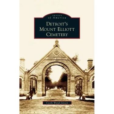 Detroit's Mount Elliott Cemetery