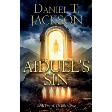 Aiduel's Sin: Book Two of The Illborn Saga