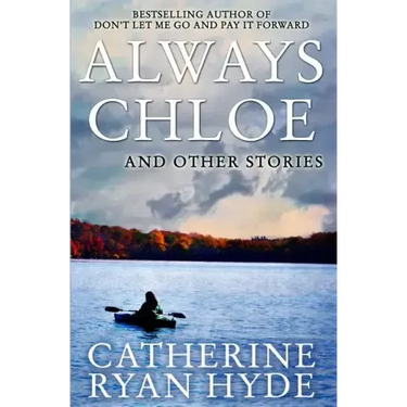 Always Chloe: And Other Stories