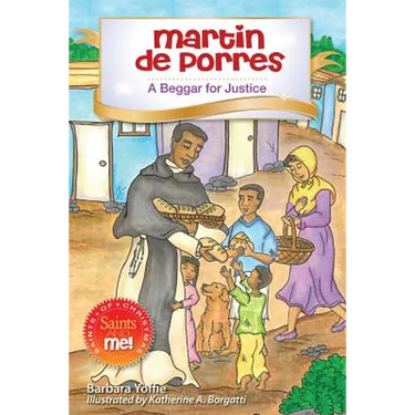 Martin de Porres: A Beggar for Justice