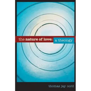 The Nature of Love: A Theology
