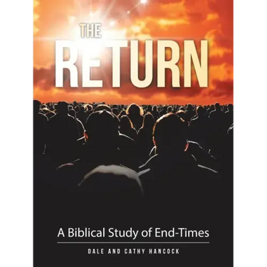 The Return: A Biblical Study of End-Times