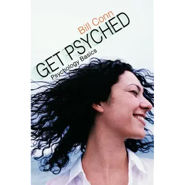 Get Psyched: Psychology Basics