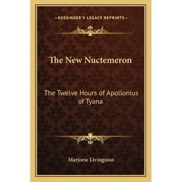 The New Nuctemeron: The Twelve Hours of Apollonius of Tyana