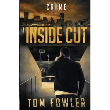 Inside Cut: A C.T. Ferguson Crime Novel