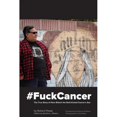 #fuckcancer the True Story of How Robert the Bold Kicked Cancer's Ass