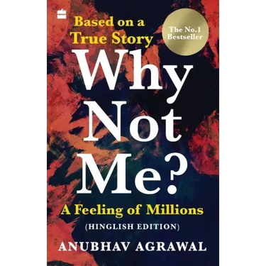 Why Not Me? A Feeling of Millions (Hinglish)