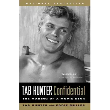 Tab Hunter Confidential: The Making of a Movie Star