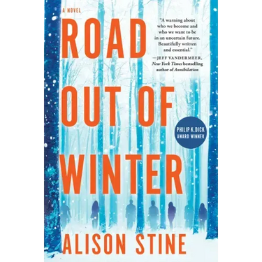 Road Out of Winter: An Apocalyptic Thriller