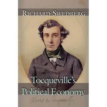 Tocqueville's Political Economy