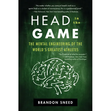 Head in the Game: The Mental Engineering of the World's Greatest Athletes
