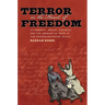 Terror in the Heart of Freedom: Citizenship, Sexual Violence, and the Meaning of Race in the Post Emancipation South