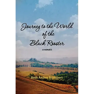 Journey to the World of the Black Rooster: A Memoir