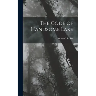 The Code of Handsome Lake