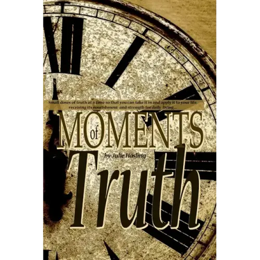 Moments of Truth