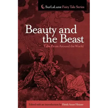 Beauty and the Beast Tales From Around the World