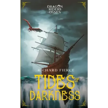 Tides of Darkness: Dragon Riders of Osnen Book 13