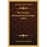 The Counter-Reformation In Europe (1901)