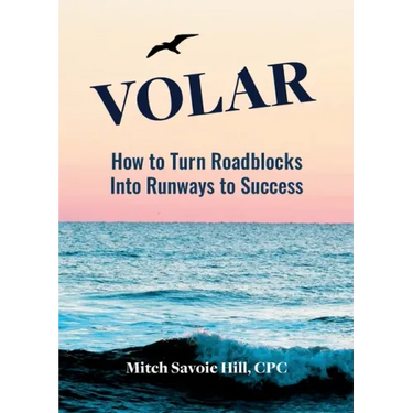 Volar: How to Turn Roadblocks Into Runways to Success