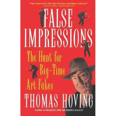 False Impressions: The Hunt for Big-Time Art Fakes