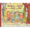 Jackie and Jesse and Joni and Jae