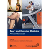 Sport and Exercise Medicine: An Essential Guide