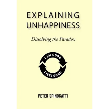 Explaining Unhappiness: Dissolving the Paradox