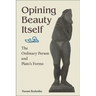 Opining Beauty Itself: The Ordinary Person and Plato's Forms