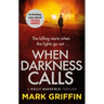 When Darkness Calls