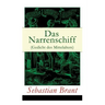 Das Narrenschiff (Gedicht des Mittelalters): Illustrierte Ausgabe