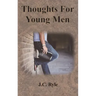 Thoughts For Young Men